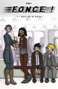 Cover image for Fonce !: Tome 1