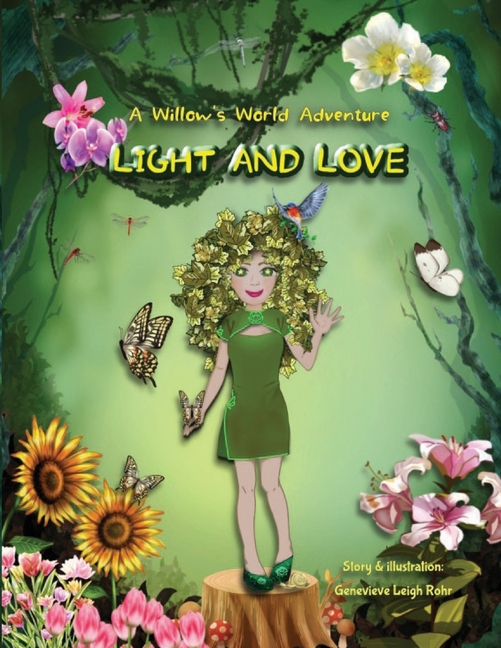 Light and Love: A Willow's World Adventure