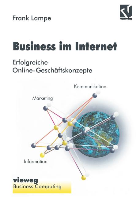 Cover image for Business Im Internet: Erfolgreiche Online-Geschäftskonzepte