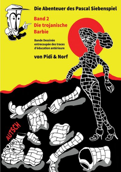 Cover image for Die Trojanische Barbie: Siebenspiels zweites Abenteuer - Bande dessinée - Von Pidi & Norf