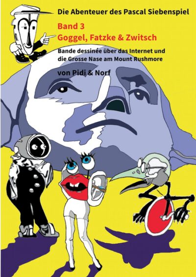 Cover image for Goggel, Fatzke & Zwitsch: Siebenspiels drittes Abenteuer - Bande dessinée - Von Pidi & Norf