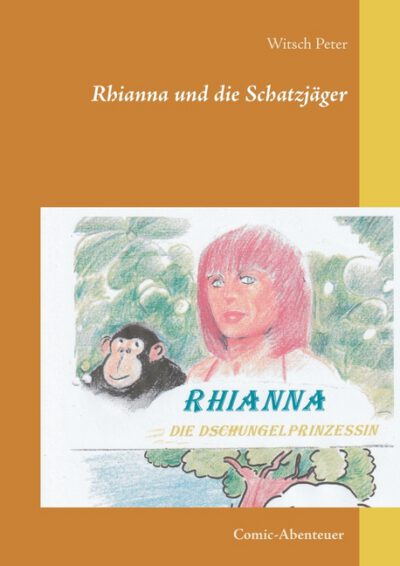 Cover image for Rhianna-Die Dschungelprinzessin: Die Schatzjäger