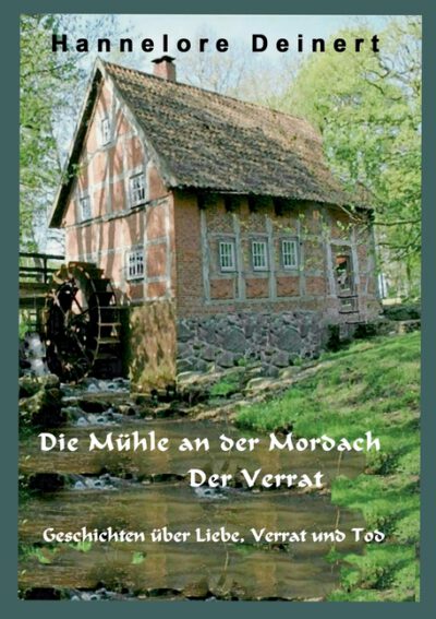 Cover image for Die Mühle an der Mordach: Der Verrat
