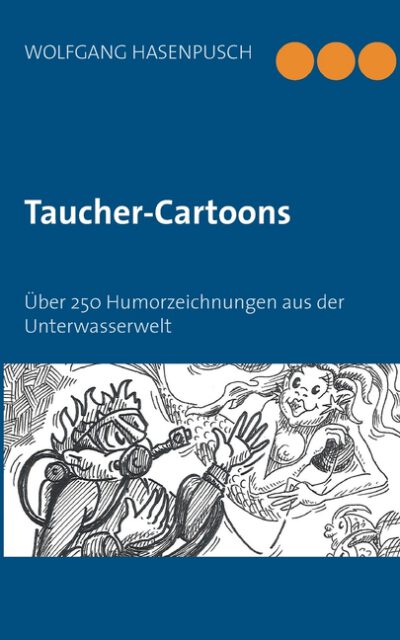 Cover image for Taucher-Cartoons: Über 250 Humorzeichnungen aus der Unterwasserwelt