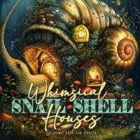 Cover image for Whimsical Snail Shell Houses Coloring Book for Adults: Whimsical Houses Coloring Book Whimsical Fantasy Coloring Book for Adults