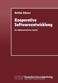 Cover image for Kooperative Softwareentwicklung: Ein Objektorientierter Ansatz