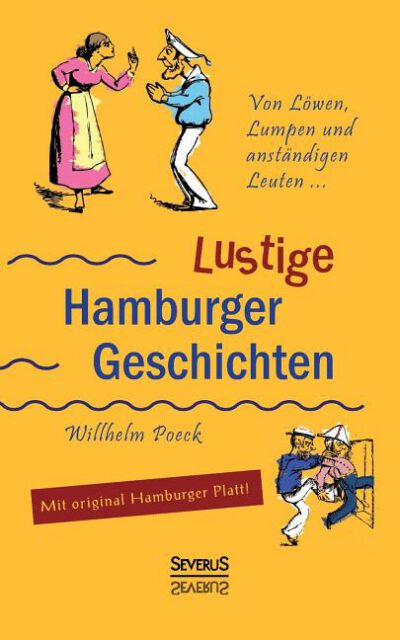 Cover image for Von Löwen, Lumpen und anständigen Leuten: Lustige Hamburger Geschichten. Mit Plattdeutsch