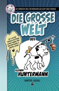 Cover image for Die GROSSE Welt des kleinen Huntermann