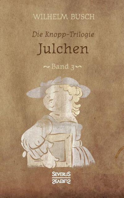 Cover image for Julchen: Band 3 der Knopp-Trilogie