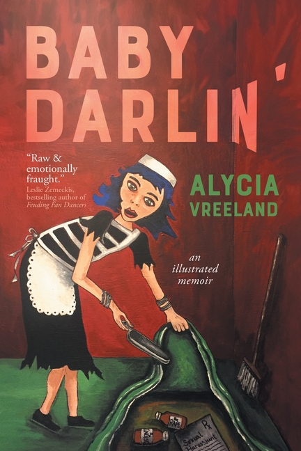 Cover image for Baby Darlin': An Illustrated Memoir