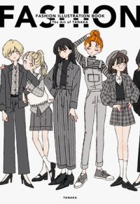 Cover image for Fashion Illustration Book: The Art of Tanaka