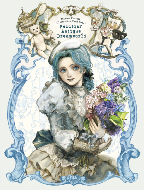 Cover image for Makura Kurama Illustration Card Book: Peculiar Antique Dreamworld