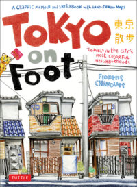 Cover image for Tokyo on Foot: Travels in the City's Most Colorful Neighborhoods