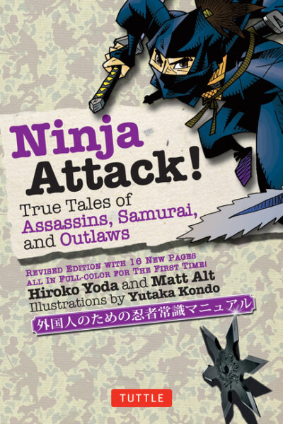 Cover image for Ninja Attack!: True Tales of Assassins, Samurai, and Outlaws