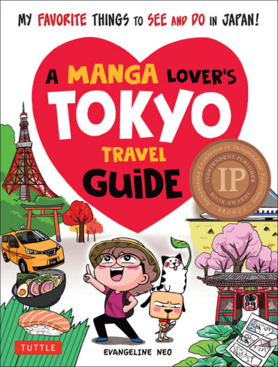 Cover image for A Manga Lover's Tokyo Travel Guide: My Favorite Things to See and Do in Japan