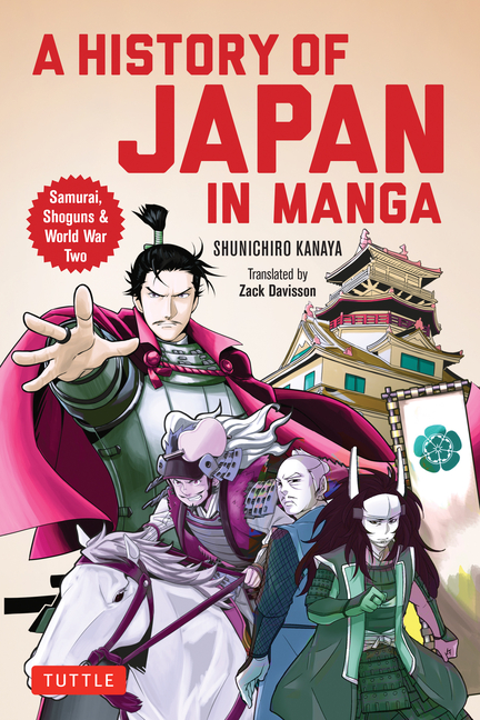 Cover image for A History of Japan in Manga: Samurai, Shoguns and World War II