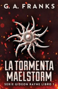 Cover image for La Tormenta Maelstorm