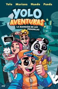 Cover image for Yolo Aventuras 1. La Mansión de Las Pesadillas / Yolo Adventures 1. the Mansion of Nightmares