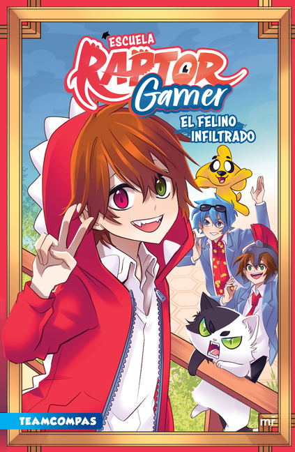 Cover image for Escuela Raptorgamer: El Felino Infiltrado
