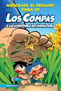 Cover image for Compas 8. Los Compas Y La Aventura En Miniatura / Compas 8. Los Compas and the Miniature Adventure