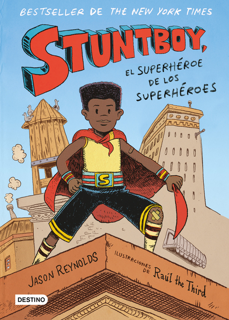 Cover image for Stuntboy: El Superhéroe de Los Superhéroes / Stuntboy: In the Meantime (Spanish Edition)