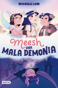 Cover image for Meesh. Una Mala Demonia