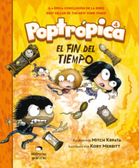 Cover image for Poptrópica 4. El Fin del Tiempo