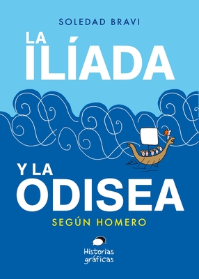Cover image for La Ilíada Y La Odisea: Según Homero
