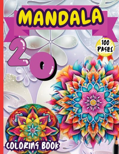 Mandala 20 Coloring Book: Stress Relieving Mandala Designs for Adults Relaxation
