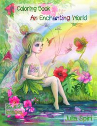 An Enchanting World: Coloring Book for Adults. Color up a adorable unicorns, cute fairies, lovely girls, couples in love, fairy-tale houses, winter sc