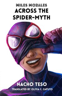 Miles Morales: Across the Spider-Myth