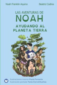 Cover image for Las aventuras de Noah - Ayudando al planeta Tierra
