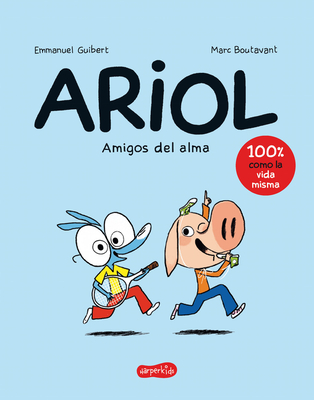 Cover image for Ariol. Amigos del Alma (Happy as a Pig - Spanish Edition)