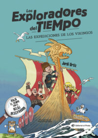 Las Las Expediciones de Los Vikingos: (Spanish Edition) Libro Para Niños de + 10 Años. Aventuras E Historia de Los Vikingos. Volume 2