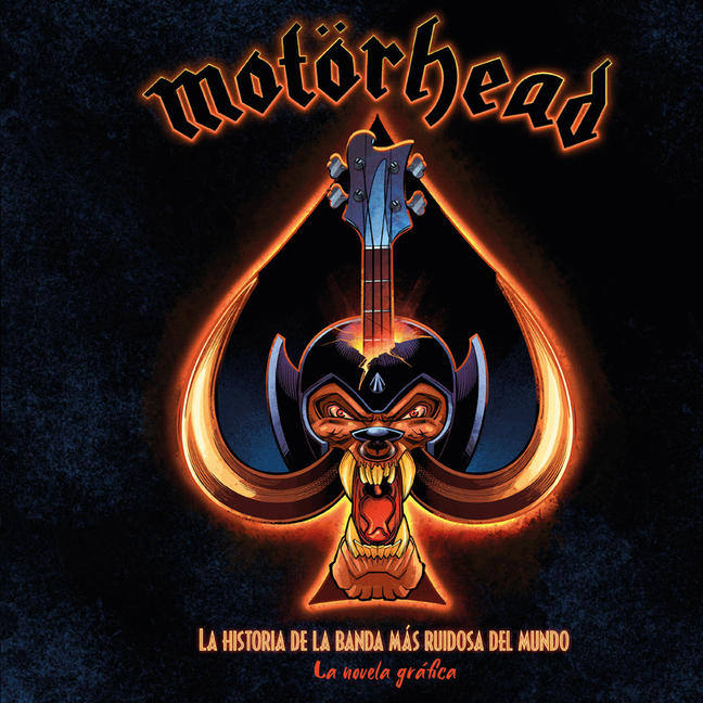 Cover image for Motörhead: La Historia de la Banda Más Ruidosa del Mundo (La Novela Gráfica)