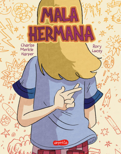 Mala Hermana (Bad Sister -)