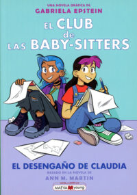 El Club de Las Baby-Sitters 9. El Desenga�o de Claudia