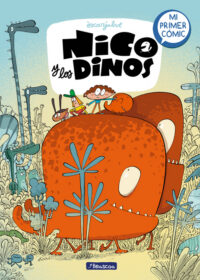 Cover image for Nico Y Los Dinos: Mi Primer Cómic / Nico and the Dinos: My First Comic