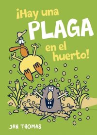 Cover image for ¡Hay Una Plaga En El Huerto!