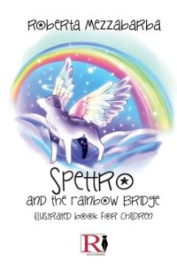 Cover image for Spectrum And The Rainbow Bridge - Illustrated Book For Children