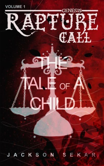 Rapture Call: The Tale Of A Child