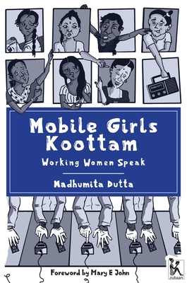 Cover image for Mobile Girls Koottam: Working Women Speak