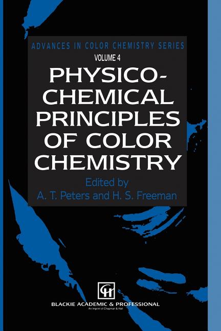 Cover image for Physico-Chemical Principles of Color Chemistry: Volume 4