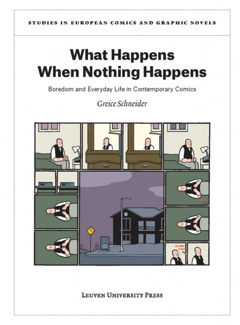 Cover image for What Happens When Nothing Happens: Boredom and Everyday Life in Contemporary Comics