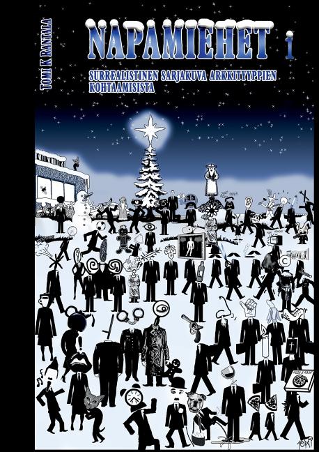 Cover image for Napamiehet 1: Surrealistinen sarjakuva arkkityyppien kohtaamisista