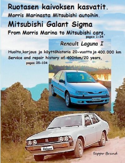 Cover image for Morris Marinasta Mitsubishi autoihin: Ruotasen kaivoksen kasvatit