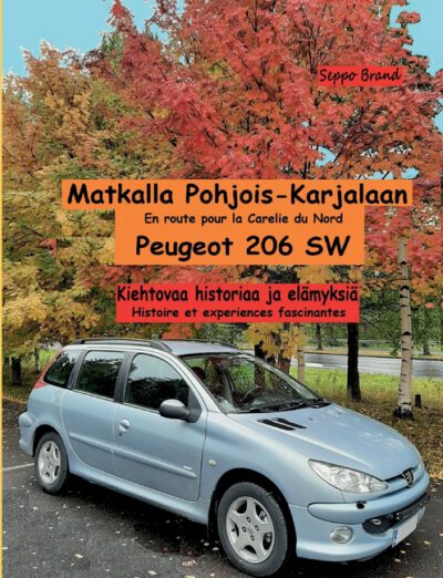 Cover image for Matkalla Pohjois-Karjalaan: Peugeot 206 SW