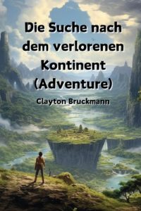Cover image for Die Suche nach dem verlorenen Kontinent (Adventure)