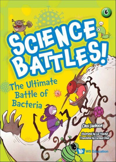 Cover image for The Ultimate Battle of Bacteria