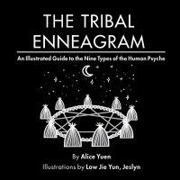 Cover image for The Tribal Enneagram: An Illustrated Guide to the Nine Types of the Human Psyche